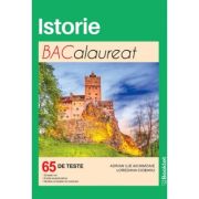 Istorie. Bacalaureat. 65 de teste - Adrian Ilie Aichimoaie