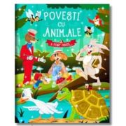 Povesti cu animale. A fost odata...