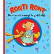 Ronti Ront nu vrea sa mearga la gradinita - Anna Casalis