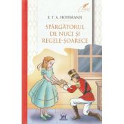 Spargatorul de nuci si regele soarece - E. T. A. Hoffmann