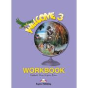 Welcome 3 WorkBook. Caiet curs limba engleza - Elizabeth Gray