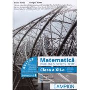 Matematica. Probleme si exercitii. Teste. Clasa a 12-a. Semestrul 1. Servicii, resurse, tehnic - Marius Burtea