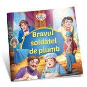 Citesc cu drag. Bravul soldatel de plumb