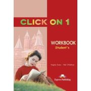 Click On 1, Workbook, Caietul elevului, Curs de limba engleza - Virginia Evans, Neil O'Sullivan