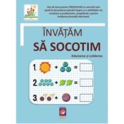 Invatam sa socotim. Adunarea si scaderea