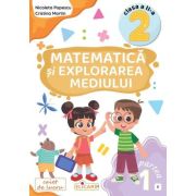 Matematica si explorarea mediului. Clasa a 2-a. Partea 1 (E) - Nicoleta Popescu