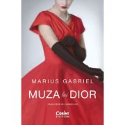 Muza lui Dior - Marius Gabriel