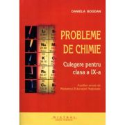 Chimie. Culegere de probleme pentru clasa a 9-a - Daniela Bogdan