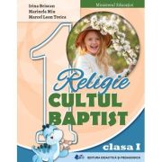 Religie. Cultul Baptist, manual clasa 1 - Irina Briscan