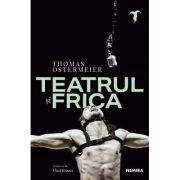 Teatrul si frica - Thomas Ostermeier