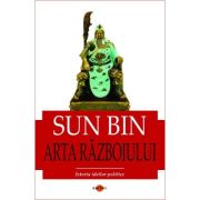 Arta razboiului. Istoria ideilor politice - Sun Bin