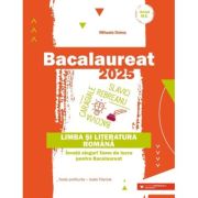 Bacalaureat 2025. Limba si literatura romana - Mihaela Dobos