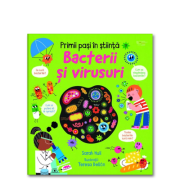 Primii pasi in stiinta: Bacterii si virusuri (Usborne) - Usborne Books