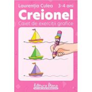 Creionel 3-4 ani. Caiet de exercitii grafice