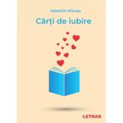 Carti de iubire - Valentin Mircea