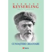 Cunoastere creatoare - Hermann Keyserling