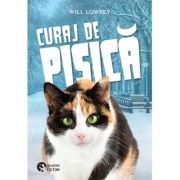 Curaj de pisica - Will Lowrey