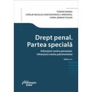 Drept penal. Partea speciala. Infractiuni contra persoanei. Infractiuni contra patrimoniului. Editia a 2-a - Teodor Manea