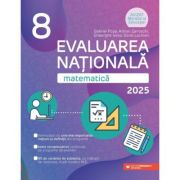 Matematica. Evaluarea Nationala 2025. Clasa 8 - Gabriel Popa