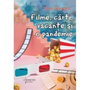 Filme, carti, vacante si o pandemie - Tino Neacsu