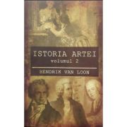 Istoria artei Vol. 2 - Hendrik Van Loon