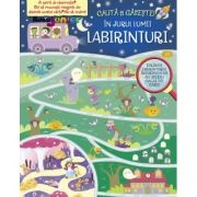 Labirinturi. In jurul lumii