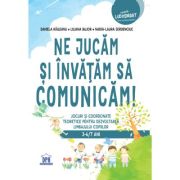 Ne jucam si invatam sa comunicam! - Daniela Raileanu