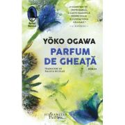 Parfum de gheata - Yoko Ogawa