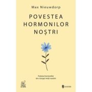 Povestea hormonilor nostri - Max Nieuwdorp