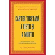 Cartea tibetana a vietii si a mortii - Sogyal Rinpoche