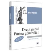 Drept penal. Partea generala 1. Editia a 3-a, revazuta si adaugita - Voicu Puscasu