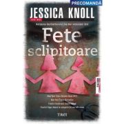 Fete sclipitoare - Jessica Knoll