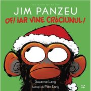 Jim Panzeu. Of! Iar vine Craciunul! - Suzanne Lang