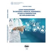 Lean management in sistemul medical romanesc - Cristina Veres