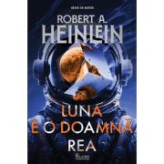 Luna e o doamna rea - Robert Heinlein