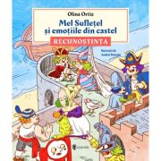 Mel Sufletel si emotiile din castel - Recunostinta (vol. 2) - Olina Ortiz