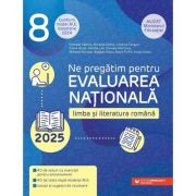 Ne pregatim pentru Evaluarea Nationala 2025. Limba si literatura romana Clasa 8 - Cristina Cergan