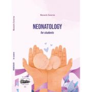 Neonatology for students - Manuela Cucerea