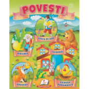 Povesti - Gasca de aur, Ridichea, Foisorul, Gogoasa, Gainusa porumbaca