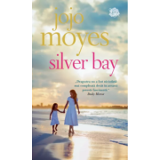 Silver Bay - Jojo Moyes