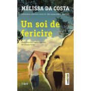 Un soi de fericire - Melissa Da Costa