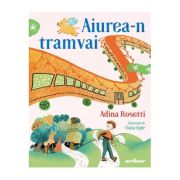 Aiurea-n tramvai - Adina Rosetti