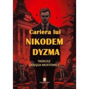 Cariera lui Nikodem Dyzma - Tadeusz Dolega-Mostowicz