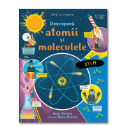 Descopera atomii si moleculele (Usborne) - Usborne Books