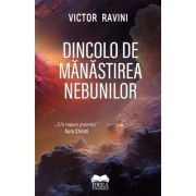 Dincolo de Manastirea Nebunilor - Victor Ravini