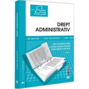 Drept administrativ. Caiet de seminar. Partea 1 - Dan Constantin Mata