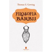 Filosofia barbii - Thomas S Gowing