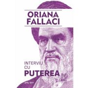 Interviu cu Puterea - Oriana Fallaci