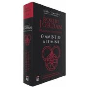 O amintire a luminii. Roata timpului 14 - Robert Jordan