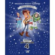 Povestea jucariilor 4. Volumul 50. Disney. Biblioteca magica, editie de colectie